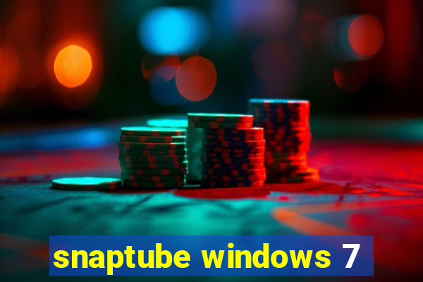 snaptube windows 7